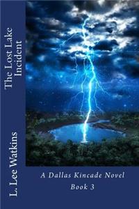 The Lost Lake Incident