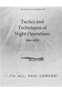 Tactics and Techniques of Night Operations 1961-1970