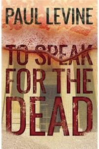 To Speak For The Dead