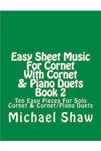 Easy Sheet Music For Cornet With Cornet & Piano Duets Book 2