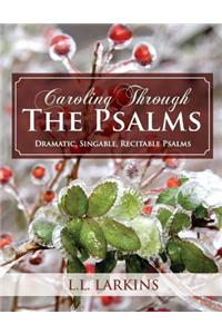 Caroling Through the Psalms