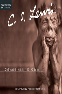 Cartas del Diablo a Su Sobrino (Screwtape Letters)