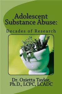 Adolescent Substance Abuse