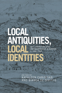 Local Antiquities, Local Identities