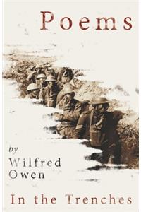 Poems by Wilfred Owen - In the Trenches