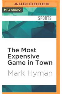 Most Expensive Game in Town
