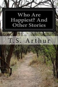 Who Are Happiest? And Other Stories