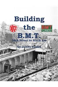 Building the B.M.T.