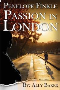 Penelope Finkle: Passion in London