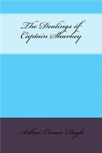 The Dealings of Captain Sharkey
