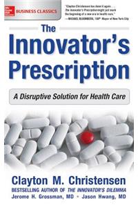 The Innovator's Prescription