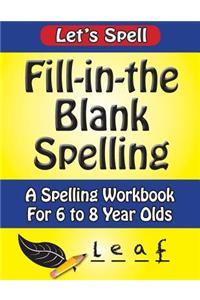 Fill-in-the-blank Spelling