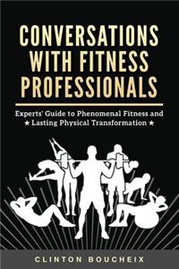 Conversations with Fitness Professionals