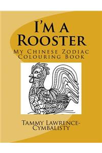 I'm a Rooster