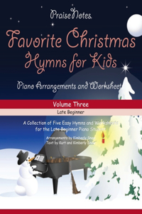 Favorite Christmas Hymns for Kids (Volume 3)