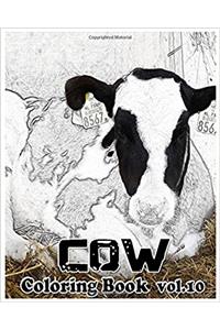 Cow Coloring Book: A Coloring Book Containing 30 Cow Designs in a Variety of Styles to Help You Relax: Volume 10