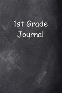 First Grade Journal 1st Grade One Chalkboard Design