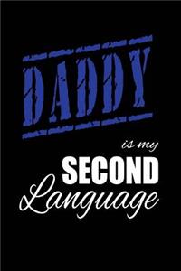Daddy Is My 2nd Language