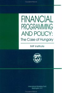 Financial Programming and Policy  The Case of Hungary