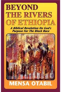 Beyond the Rivers of Ethiopia