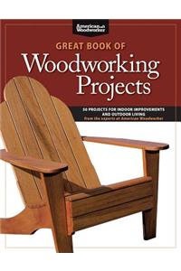 Great Book of Woodworking Projects