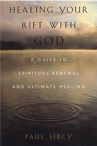 Healing Your Rift with God