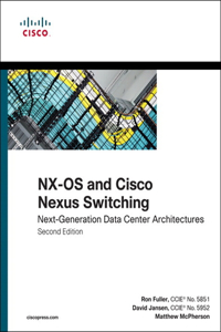 Nx-OS and Cisco Nexus Switching