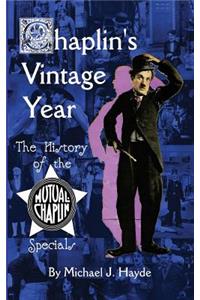 Chaplin's Vintage Year