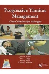 Progressive Tinnitus Management