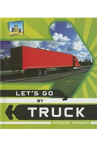 Let's Go by Truck