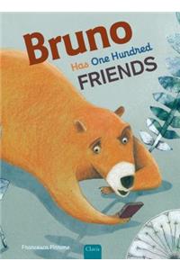Bruno Has One Hundred Friends