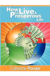 How to Live a Prosperous Life