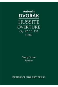 Hussite Overture, Op.67 / B.132