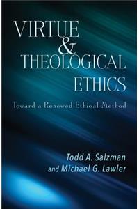 Virtue and Theological Ethics
