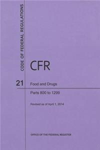 Code of Federal Regulations Title 21, Food and Drugs, Parts 800-1299, 2014