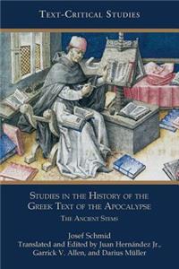 Studies in the History of the Greek Text of the Apocalypse