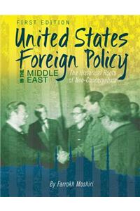 United States Foreign Policy in the Middle East: The Historical Roots of Neo-Conservatism