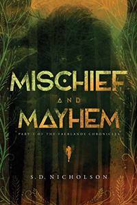 Mischief and Mayhem