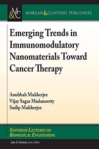 Emerging Trends in Immunomodulatory Nanomaterials Toward Cancer Therapy