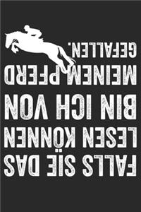 Falls Sie Das Lesen Können Bin Ich Von Meinem Pferd Gefallen