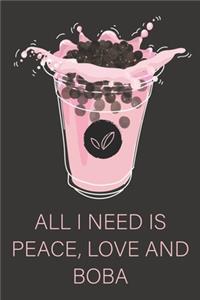All I Need Is Peace, Love And Boba