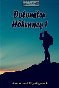 TRAVEL ROCKET Books - Dolomiten Höhenweg 1 - Wander- und Pilgertagebuch