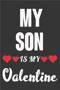 My Son Is My Valentine
