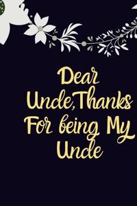 Dear Uncle, Thanks for being my Uncle birthday gift