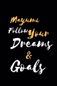 Mayumi Follow Your Dreams & Goals