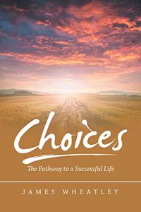 Choices