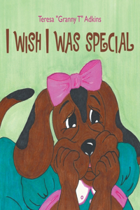 I Wish I Was Special