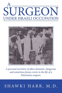 Surgeon Under Israeli Occupation