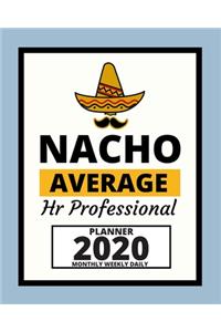 Nacho Average Hr Professional