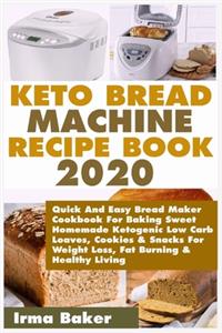 Keto Bread Machine Recipe Book 2020